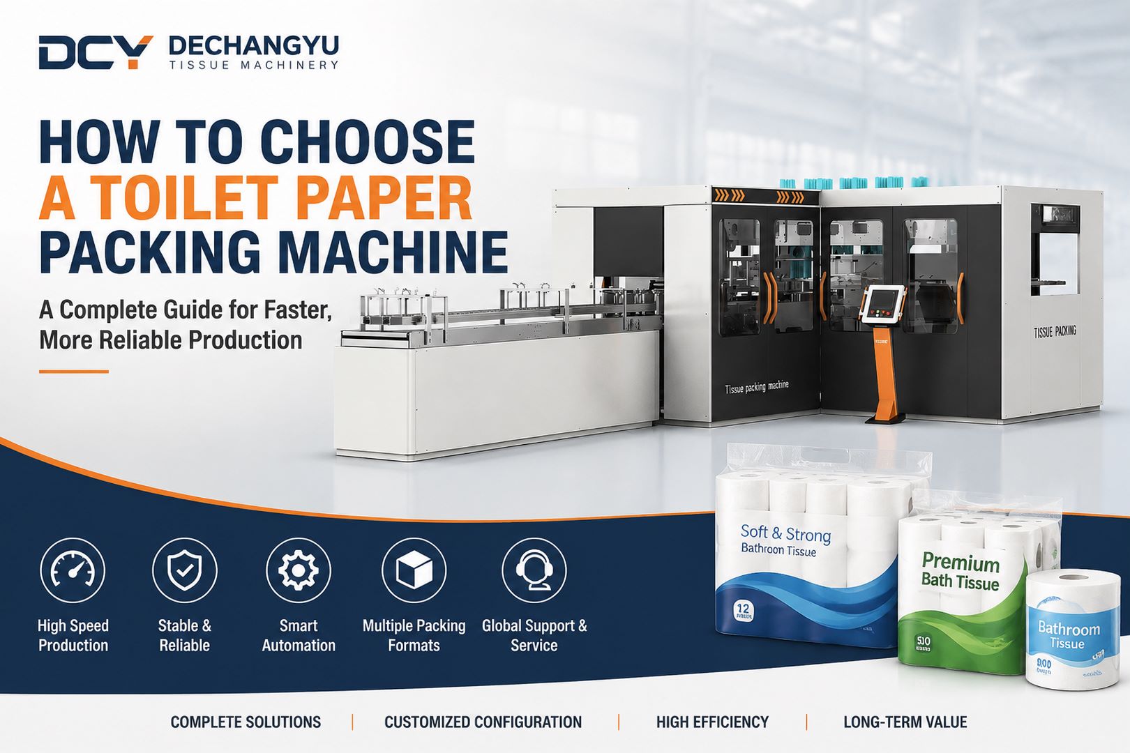 How to Choose a Toilet Paper Packing Machine for Faster, More Reliable Production