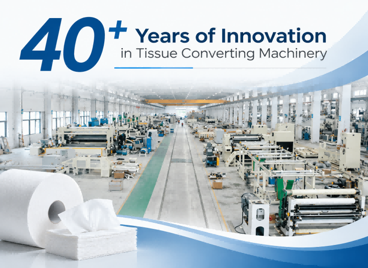 40+ Years of Innovation in Tissue Converting Machinery
